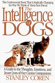 Front cover of The intelligence of dogs by Stanley Coren
