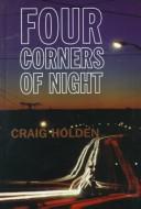 Cover of Four corners of night by Craig Holden