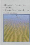 Front cover of A pragmatic construction of the self in English composition theory by Joseph Zeppetello