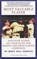 Cover of Most valuable player and four other all-star plays for middle and high school audiences by Mary Hall Surface