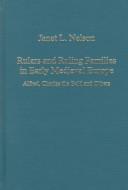 Front cover of Rulers and ruling families in early medieval Europe by Janet L. Nelson