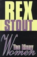 Front cover of Too Many Women by Rex Stout