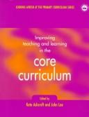 Front cover of Improving teaching and learning in the core curriculum by Kate Ashcroft