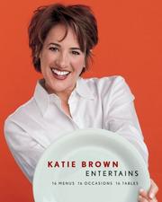 Front cover of Katie Brown Entertains by Katie Brown