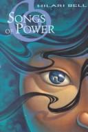 Front cover of Songs of Power by Hilari Bell
