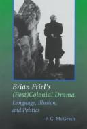 Front cover of Brian Friel's (post) colonial drama by F. C. McGrath