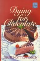 Front cover of Dying for Chocolate (Goldy Bear Culinary Mystery #2) by Diane Mott Davidson