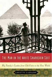 Front cover of The Man in the White Sharkskin Suit by Lucette Lagnado