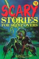 Front cover of Scary stories for sleep-overs by Mark Kehl