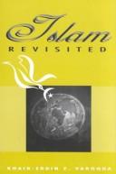 Front cover of Islam revisited by Khair-Eddin Z. Varoqua