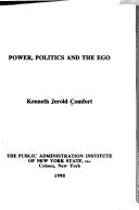 Front cover of Power, politics, and the ego by Kenneth Jerold Comfort