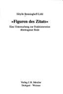 Front cover of " Figuren des Zitats" by Sibylle Benninghoff-Lühl