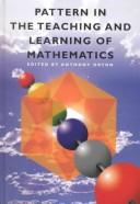 Cover of Pattern in the teaching and learning of mathematics by Anthony Orton