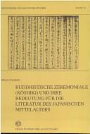 Cover of Buddhistische Zeremoniale (Kōshiki) und ihre Bedeutung für die Literatur des japanischen Mittelalters by Niels Gülberg