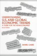 Front cover of Understanding U.S. and global economic trends by Daniel Gaske
