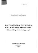 Front cover of La comunión de bienes en la Iglesia argentina by Carmelo Juan Giaquinta