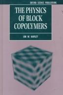 Cover of The physics of block copolymers by Ian W. Hamley