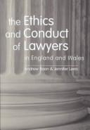 Cover of The ethics and conduct of lawyers in England and Wales by Andrew Boon