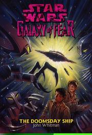 Front cover of Star Wars - Galaxy of Fear - Doomsday Ship by John Whitman