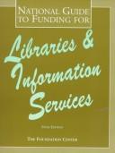 Front cover of National guide to funding for libraries and information services by Gina-Marie Cantarella