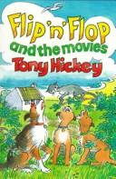 Front cover of Flip 'n' Flop and the movies by Tony Hickey