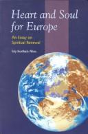Front cover of Heart and soul for Europe by E. J. Korthals Altes
