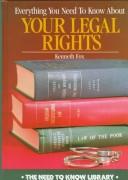 Front cover of Everything you need to know about your legal rights by Fox, Ken