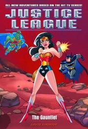 Front cover of The Gauntlet (Justice League (TM)) by Louise Simonson