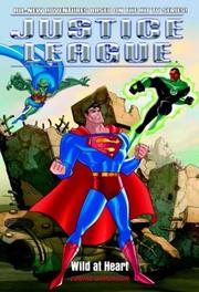 Front cover of Wild at Heart (Justice League (TM)) by Louise Simonson