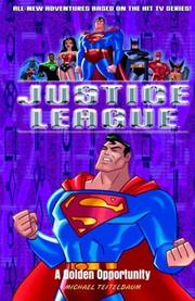 Front cover of A Golden Opportunity (Justice League,8) by Michael Teitelbaum
