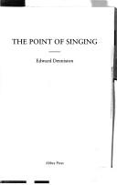 Front cover of The point of singing by Edward Denniston