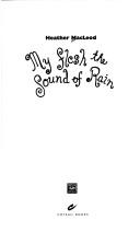 Front cover of My flesh the sound of rain by MacLeod, Heather