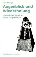 Front cover of Augenblick und Wiederholung by Hans Bänziger