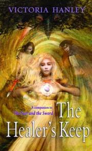 Front cover of The Healer's Keep (Healer and Seer #2) by Victoria Hanley