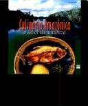 Cover of Culinária amazônica by Brazil. Serviço Nacional de Aprendizagem Comercial