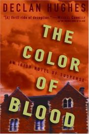 Front cover of The Color of Blood by Declan Hughes