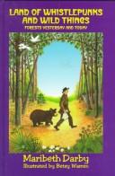 Cover of The land of whistlepunks & wild things by Maribeth Darby