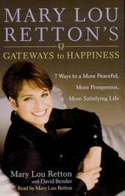 Front cover of Mary Lou Retton's Gateways To Happiness by David Bender