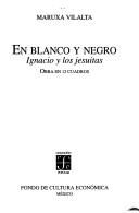 Cover of En blanco y negro by Maruxa Vilalta