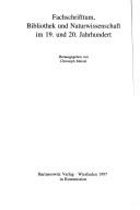 Front cover of Fachschrifttum, Bibliothek und Naturwissenschaft im 19. und 20. Jahrhundert (Wolfenbütteler Schriften zur Geschichte des Buchwesens) (German Edition) by Christoph Meinel