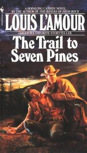 Front cover of The Trail to Seven Pines by Louis L'Amour
