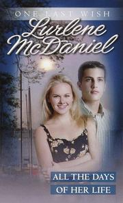 Front cover of All the Days of Her Life (One Last Wish) by Lurlene McDaniel