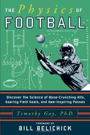 Front cover of The physics of football by Timothy J. Gay