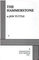 Cover of The hammerstone by Jon Tuttle
