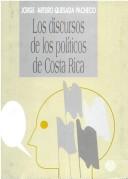 Cover of Los discursos de los políticos de Costa Rica by Jorge Arturo Quesada Pacheco