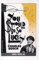 Cover of You should be so lucky by Charles Busch