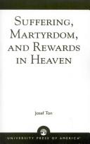 Front cover of Suffering, martyrdom, and rewards in heaven by Josef Ton