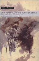 Front cover of Der verschlungene Zug der Seele by Sibille Mischer