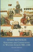 Front cover of Kingdoms and communities in Western Europe, 900-1300 by Susan Reynolds
