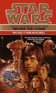 Front cover of Star Wars - Black Fleet Crisis - Before the Storm by Michael P. Kube-McDowell